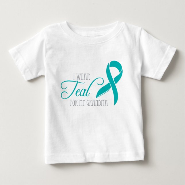 I Wear Teal for My Grandma Baby T-Shirt (Front)
