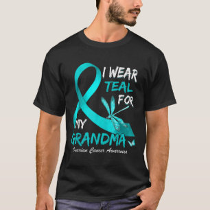 I Wear Teal For My Grandma Ovarian Cancer Awarenes T-Shirt