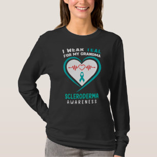 I Wear Teal For My Grandma Scleroderma Awareness T-Shirt