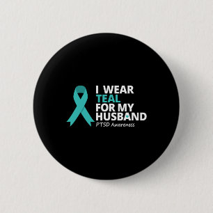 I Wear Teal For My Husbynd Ptsd Teal Ribbon Warrio 6 Cm Round Badge