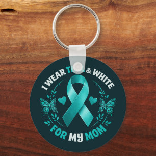 I Wear Teal For My Mom Key Ring