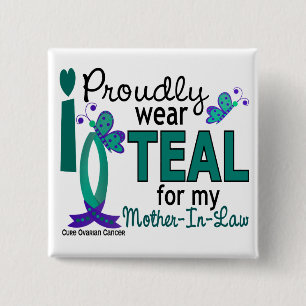 I Wear Teal For My Mother-In-Law 27 Ovarian Cancer 15 Cm Square Badge