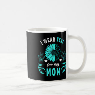 I Wear Teal For My Mum Mother Ovarian Cancer Aware Coffee Mug