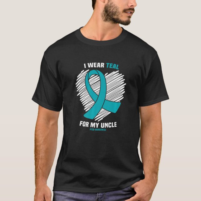 I Wear Teal For My Uncle Ptsd Awareness T-Shirt (Front)