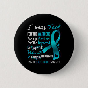 I Wear Teal For Ual Ault Awareness Comfort Colours 6 Cm Round Badge