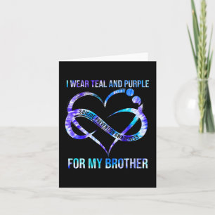 I Wear Teal Purple For Brother Suicide Prevention  Card