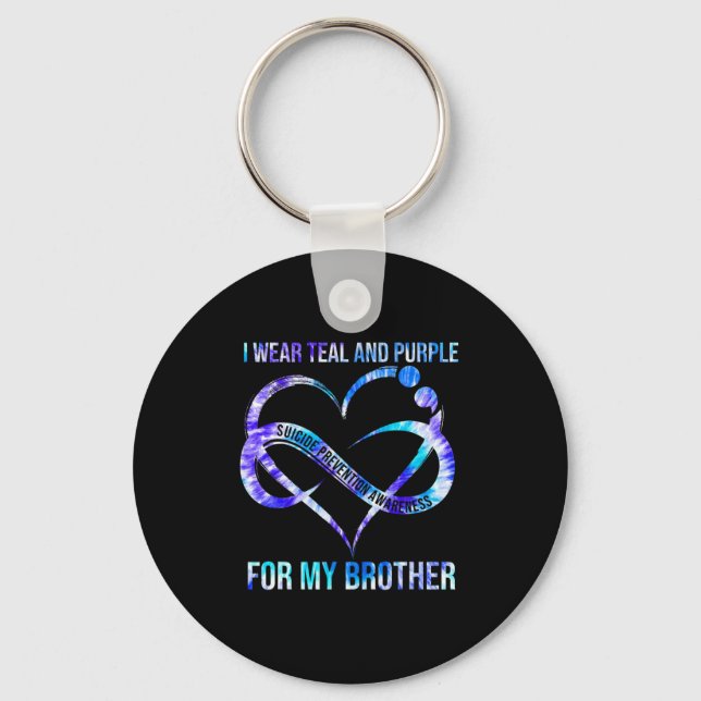 I Wear Teal Purple For Brother Suicide Prevention  Key Ring (Front)