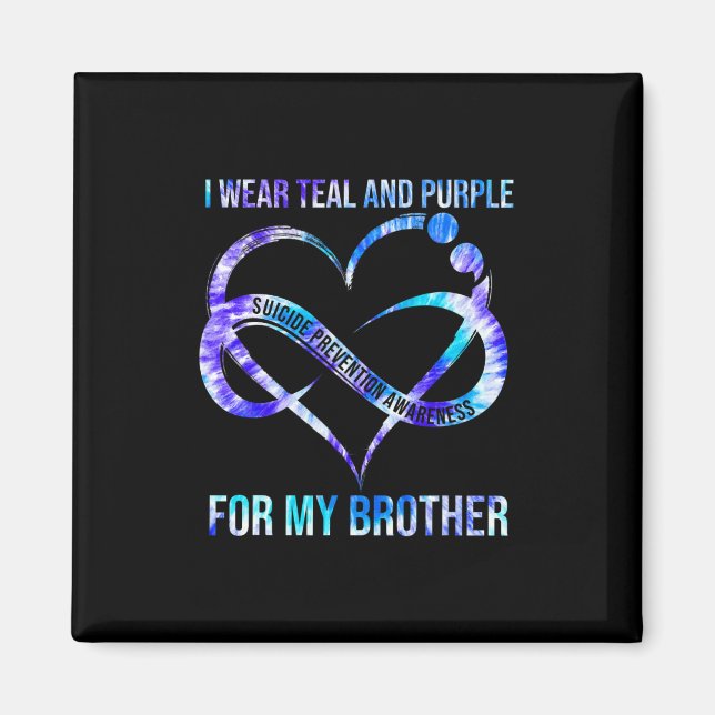 I Wear Teal Purple For Brother Suicide Prevention  Magnet (Front)