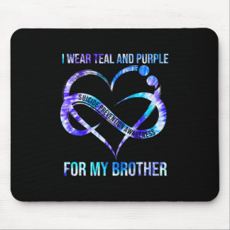 I Wear Teal Purple For Brother Suicide Prevention Mouse Pad