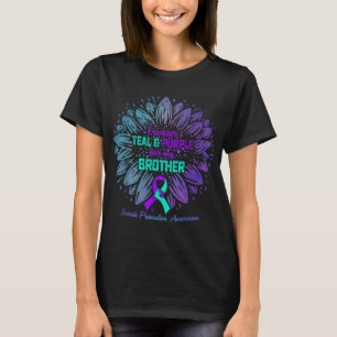 I Wear Teal Purple For Brother Suicide Prevention  T-Shirt
