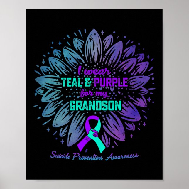 I Wear Teal Purple For Grandson Suicide Prevention Poster (Front)