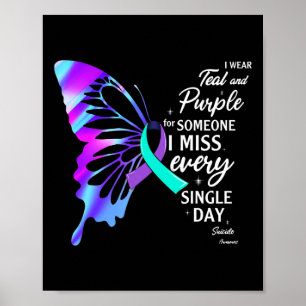 I Wear Teal Purple For Memorial Suicide Prevention Poster