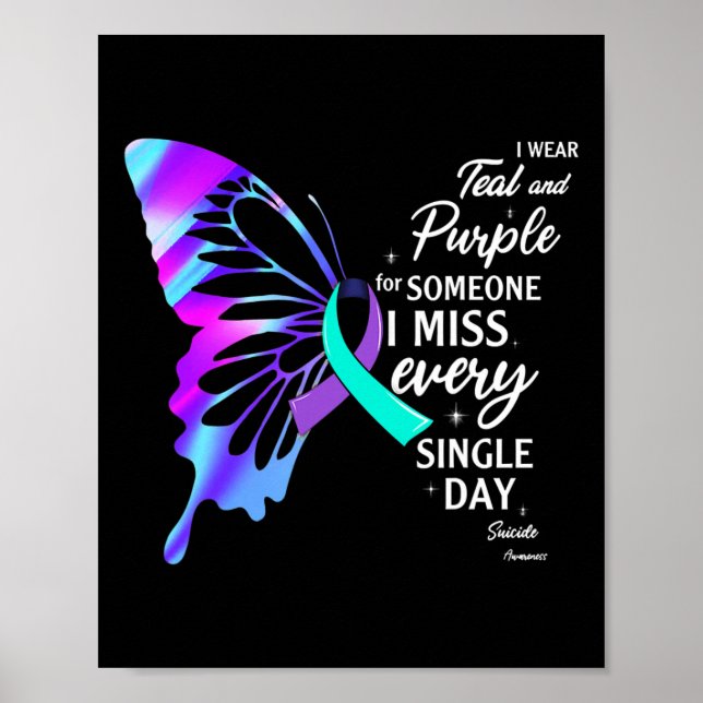 I Wear Teal Purple For Memorial Suicide Prevention Poster (Front)