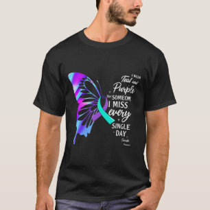 I Wear Teal Purple For Memorial Suicide Prevention T-Shirt