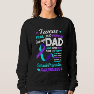 I Wear Teal & Purple For My Dad Suicide Prevention Sweatshirt