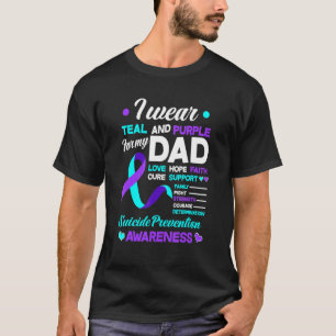 I Wear Teal & Purple For My Dad Suicide Prevention T-Shirt