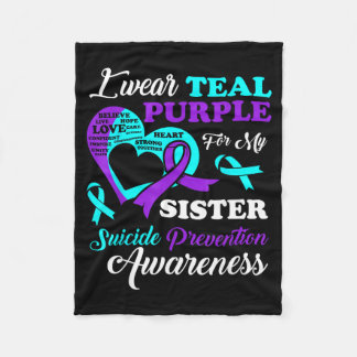 I Wear Teal Purple For My Sister Prevention Fleece Blanket