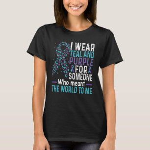 I Wear Teal & Purple For Someone Suicide Prevent T-Shirt