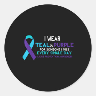 I Wear Teal Purple For Someone Suicide Prevention  Classic Round Sticker