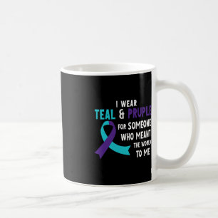 I Wear Teal Purple For Someone Suicide Prevention  Coffee Mug