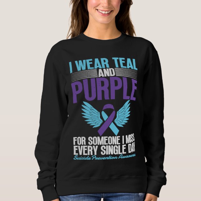 I Wear Teal & Purple For Suicide Prevention Awaren Sweatshirt (Front)