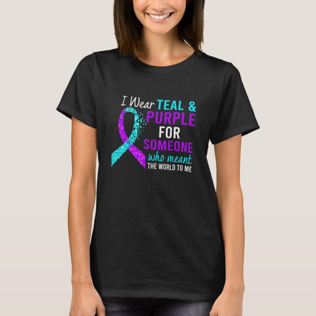 I Wear Teal & Purple For Suicide Prevention Awaren T-Shirt (Front)