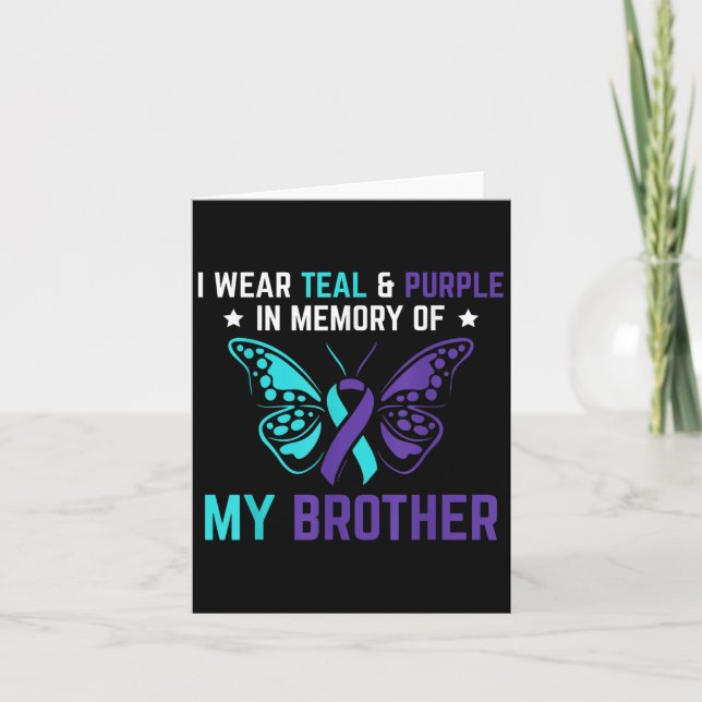I Wear Teal Purple In Memory Of My Brother Suicide Card (Front)