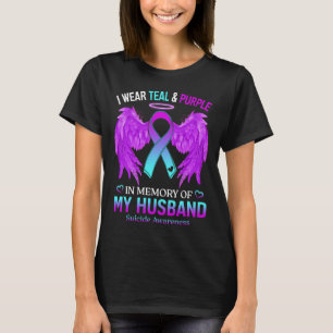 I Wear Teal Purple In Memory Of My Husband Suicide T-Shirt