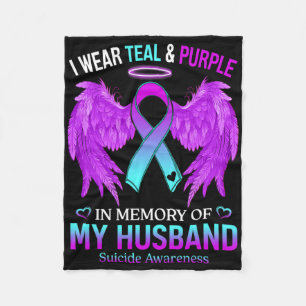 I Wear Teal Purple In Memory Of My Husnd Suicide A Fleece Blanket