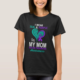 I Wear Teal & Purple In Memory Of My Mum Suicide A T-Shirt
