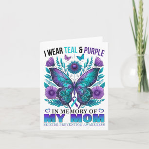 I Wear Teal Purple In Memory Of My Mum Suicide Awa Card