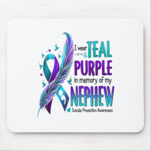 I Wear Teal Purple In Memory Of My Nephew Suicide Mouse Pad