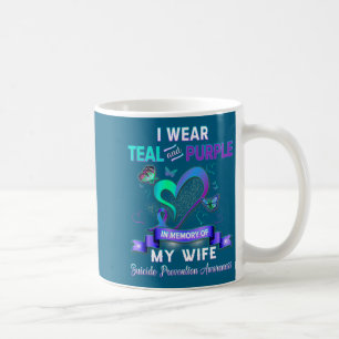 I Wear Teal Purple In Memory Of My Wife Suicide Pr Coffee Mug