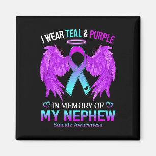 I Wear Teal Purple In Memory Of Nephew Suicide Awa Magnet