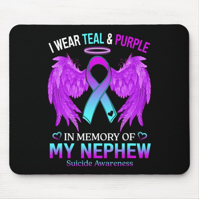 I Wear Teal Purple In Memory Of Nephew Suicide Awa Mouse Pad (Front)