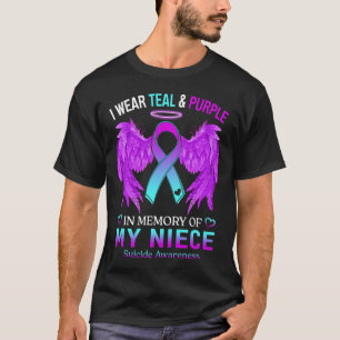 I Wear Teal Purple In Memory Of Niece Suicide Awar T-Shirt