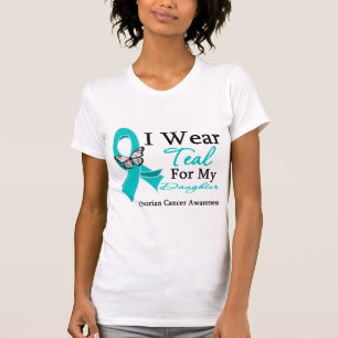 I Wear Teal Ribbon Daughter Ovarian Cancer T-Shirt
