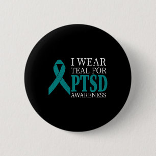 I Wear Teal Ribbon Ptsd - Stress Awareness Month G 6 Cm Round Badge