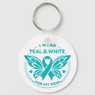 I Wear Teal & White for My Mother Button Key Ring
