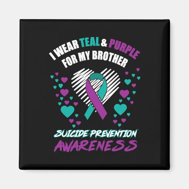 I Wear Tealandpurple For My Brother Suicide Preven Magnet (Front)