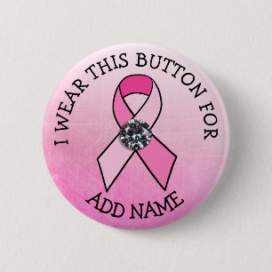 i Wear this for Pink Breast Cancer Button
