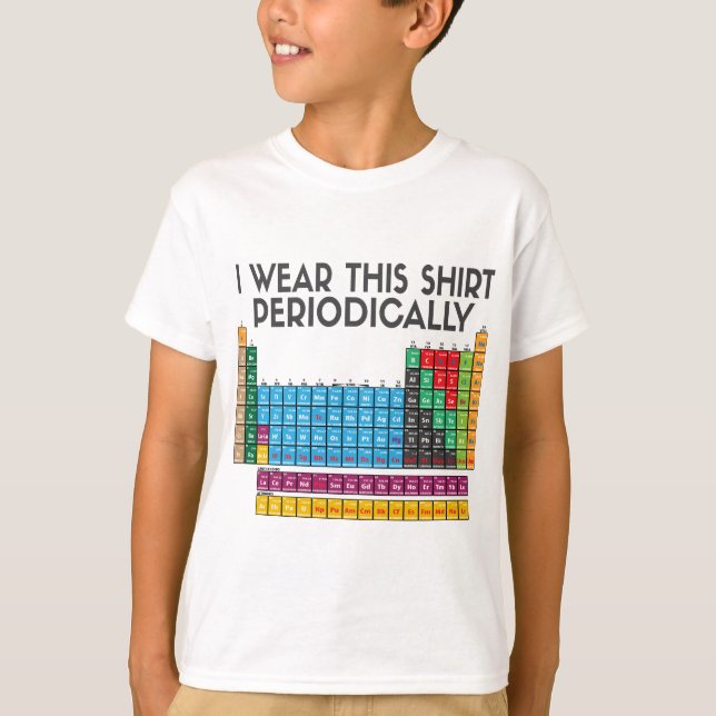 I Wear This Periodically T-Shirt (Front)