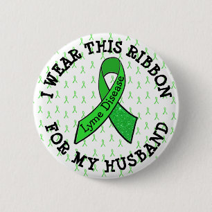I Wear this Ribbon for my Husband Lyme Button