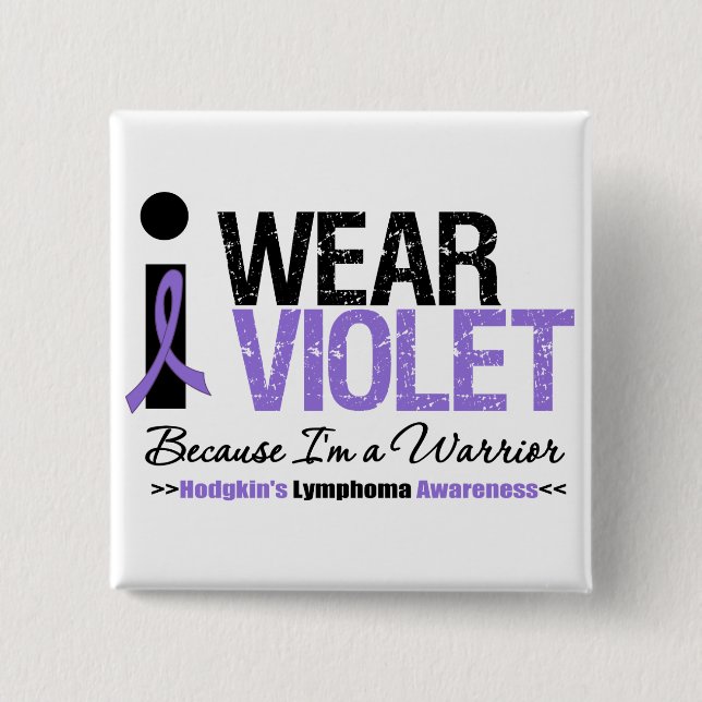 I Wear Violet Because I'm a Warrior 15 Cm Square Badge (Front)