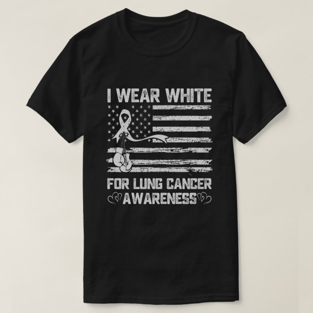 I Wear White For Lung Cancer Awareness Month T-Shirt (Design Front)