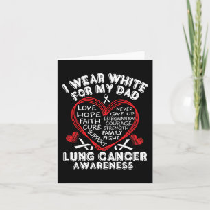 I Wear White For My Dad Heart Lung Cancer Awarenes Card