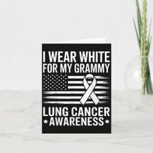 I Wear White For My Grammy Lung Cancer Ribbon Awar Card