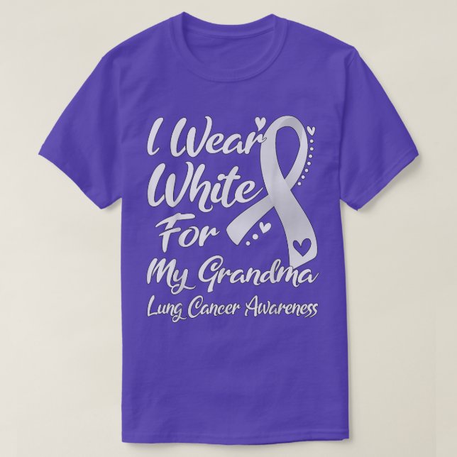 I Wear White For My Grandma Lung Cancer Awareness  T-Shirt (Design Front)
