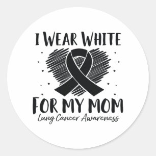 I Wear White For My Mum Lung Cancer Awareness Ribb Classic Round Sticker