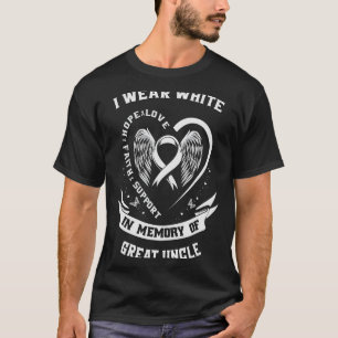 I Wear White In Memory of Great Uncle Lung Cancer T-Shirt